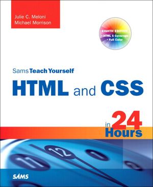 [Sams Teach Yourself Series 01] • Sams Teach Yourself HTML and CSS in 24 Hours (PATRICIA BLAIR's Library)